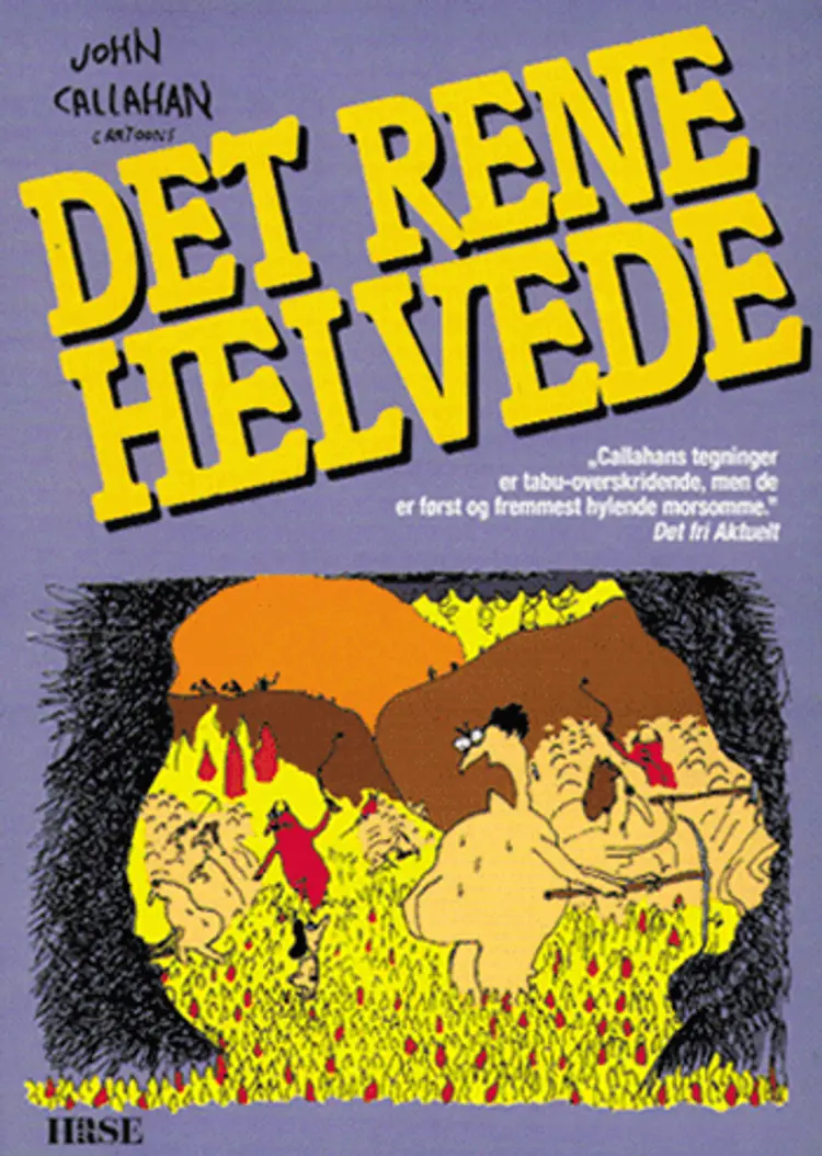 Det rene helvede af John Callahan