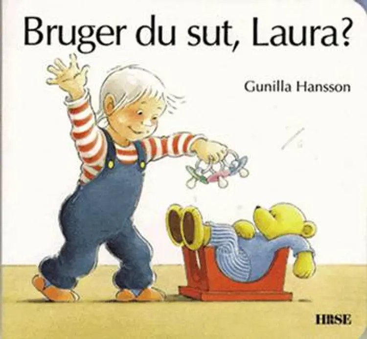 Bruger du sut, Laura? af Gunilla Hansson