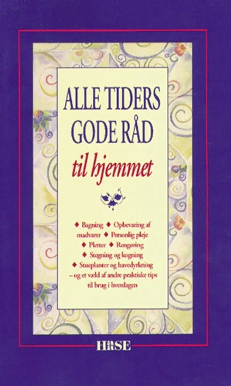 Alle tiders gode råd til hjemmet