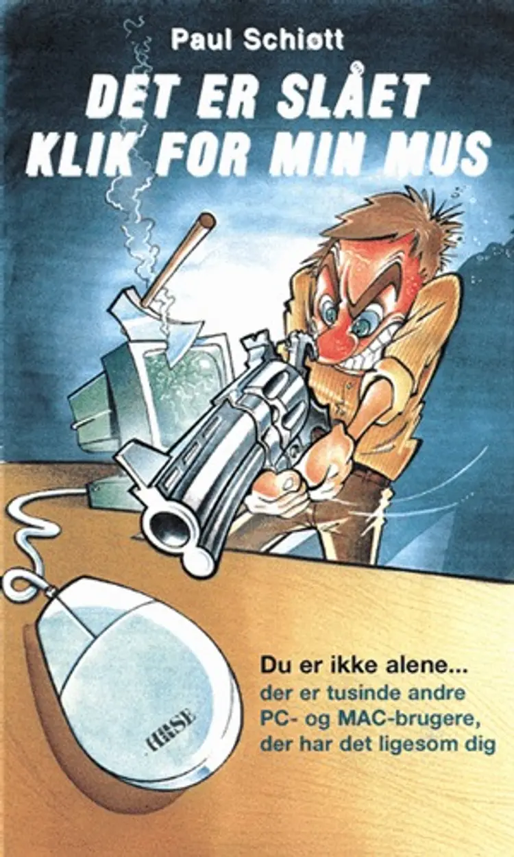 Det er slået klik for min mus af Paul Schiøtt