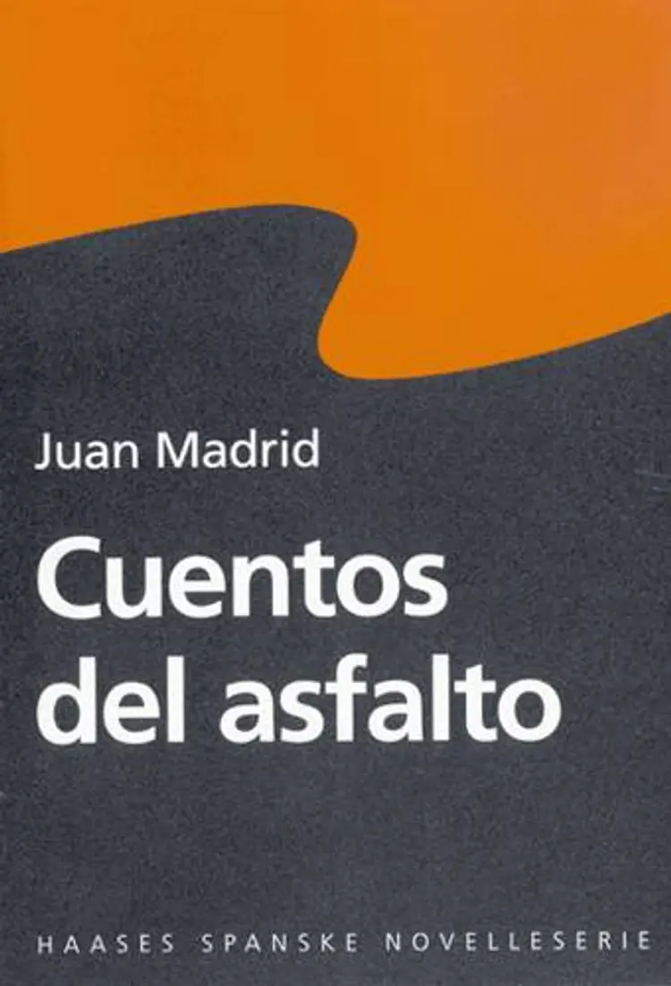 Cuentos del asfalto af Juan Madrid