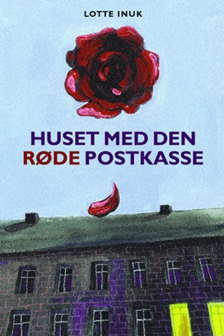 Huset med den røde postkasse af Lotte Inuk