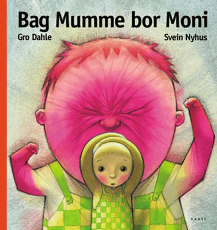 Bag Mumme bor Moni af Gro Dahle