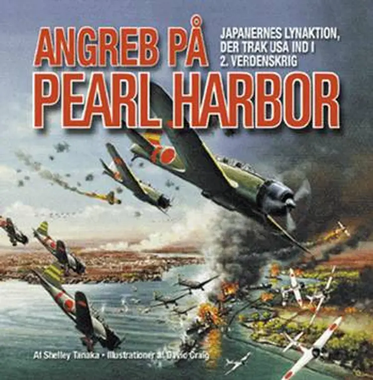 Angreb på Pearl Harbor af Shelley Tanaka