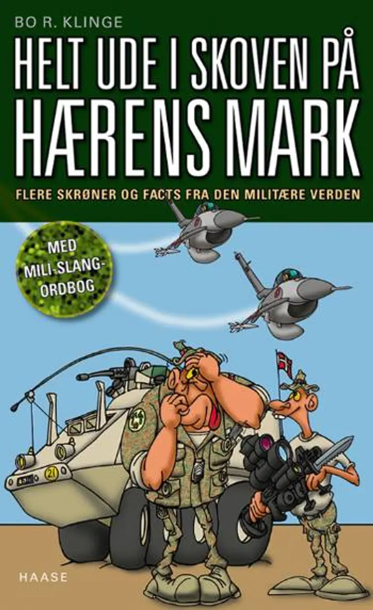 Helt ude i skoven på hærens mark af Bo R. Klinge