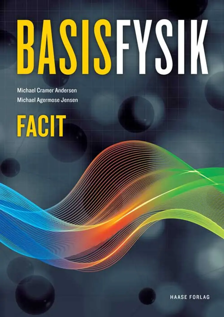 BasisFysik. Facit af Michael Cramer Andersen