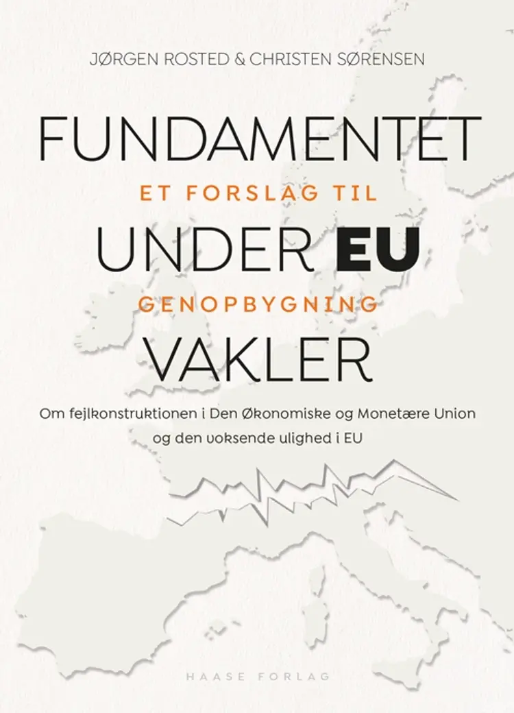 Fundamentet under EU vakler af Christen Sørensen