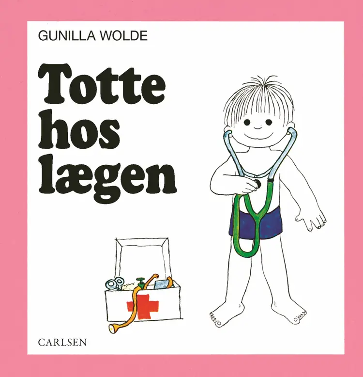 Totte hos lægen af Gunilla Wolde