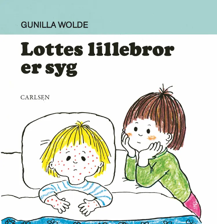 Lottes lillebror er syg af Gunilla Wolde