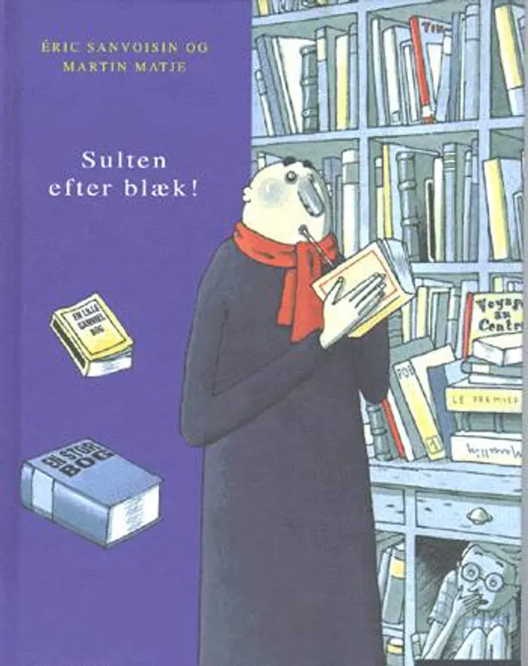Sulten efter blæk! af Éric Sanvoisin