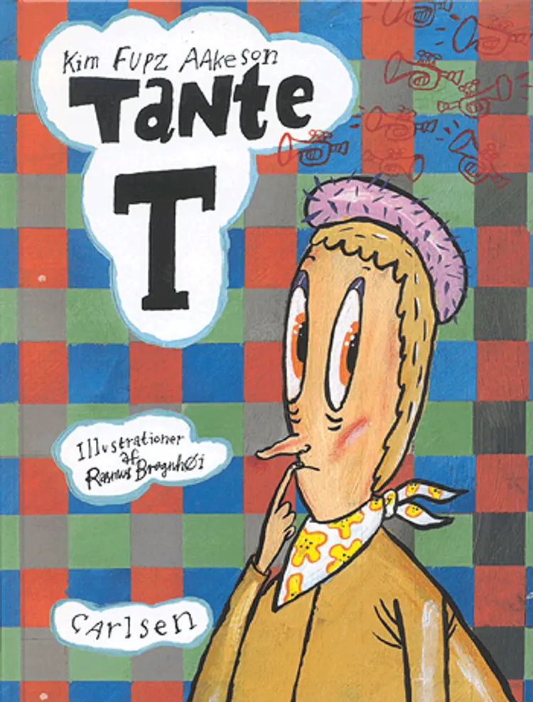 Tante T af Kim Fupz Aakeson
