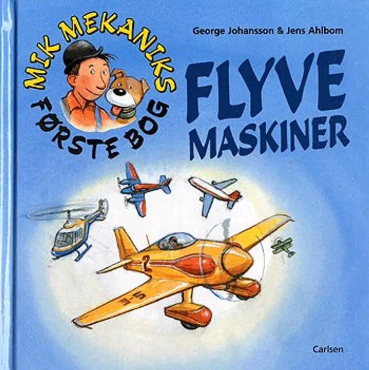 Mik Mekaniks første bog - flyvemaskiner af George Johansson