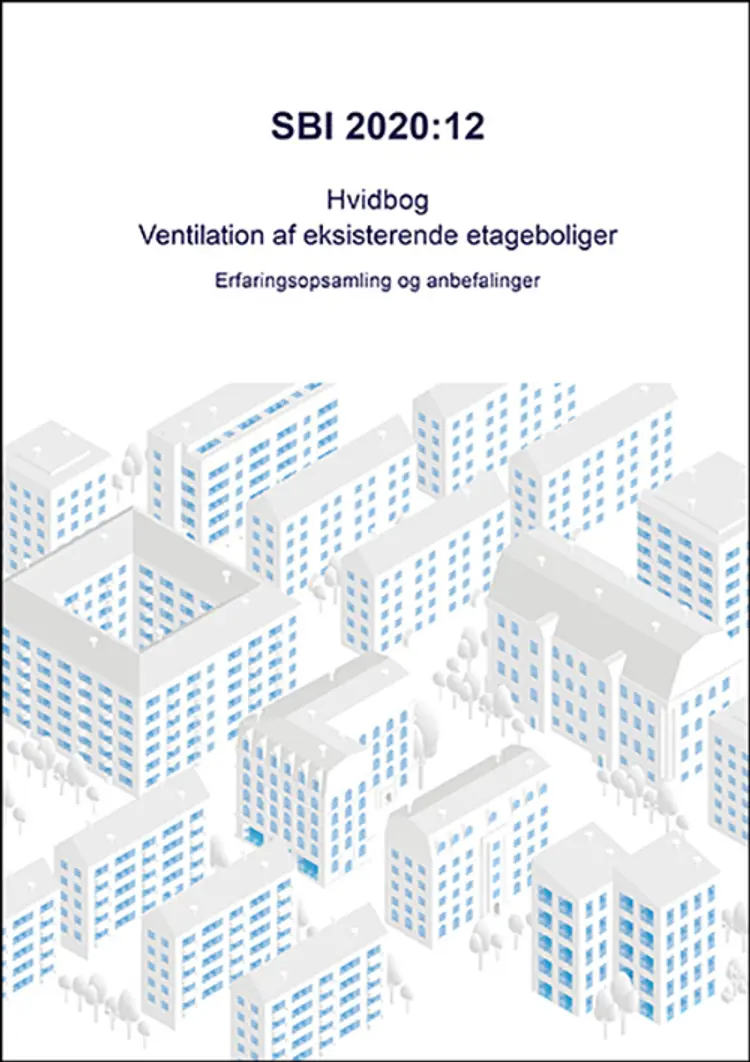 Hvidbog - Ventilation af eksisterende etageboliger af Birgit Rasmussen