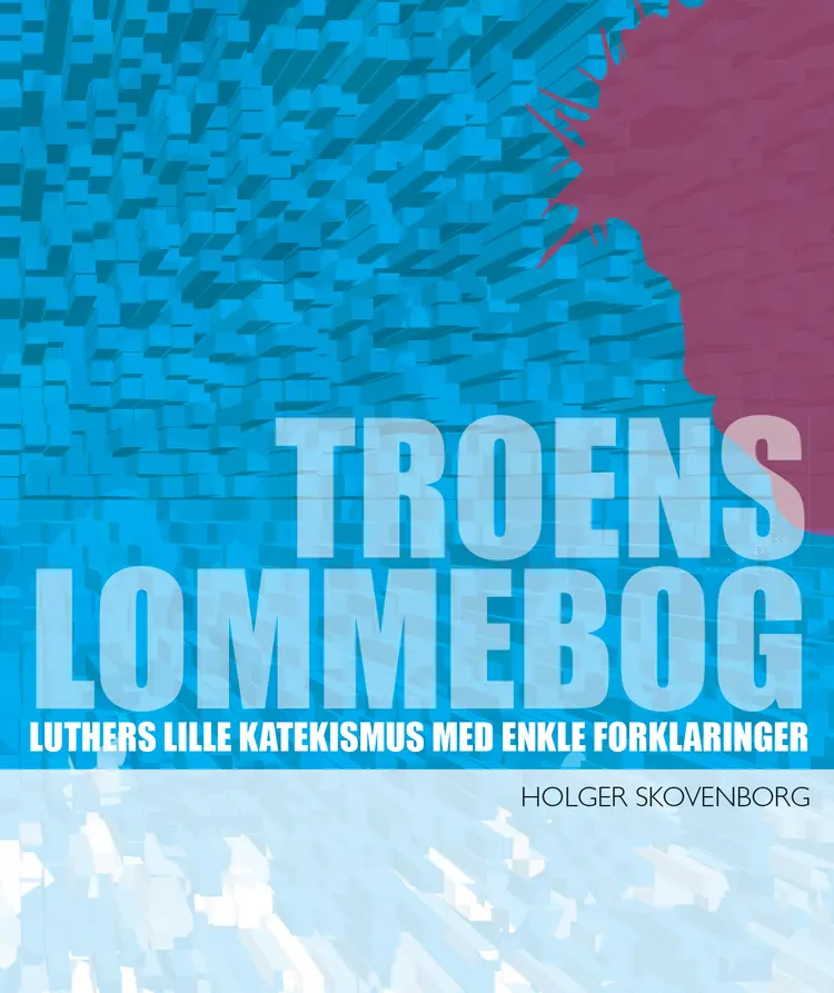 Troens lommebog af Martin Luther