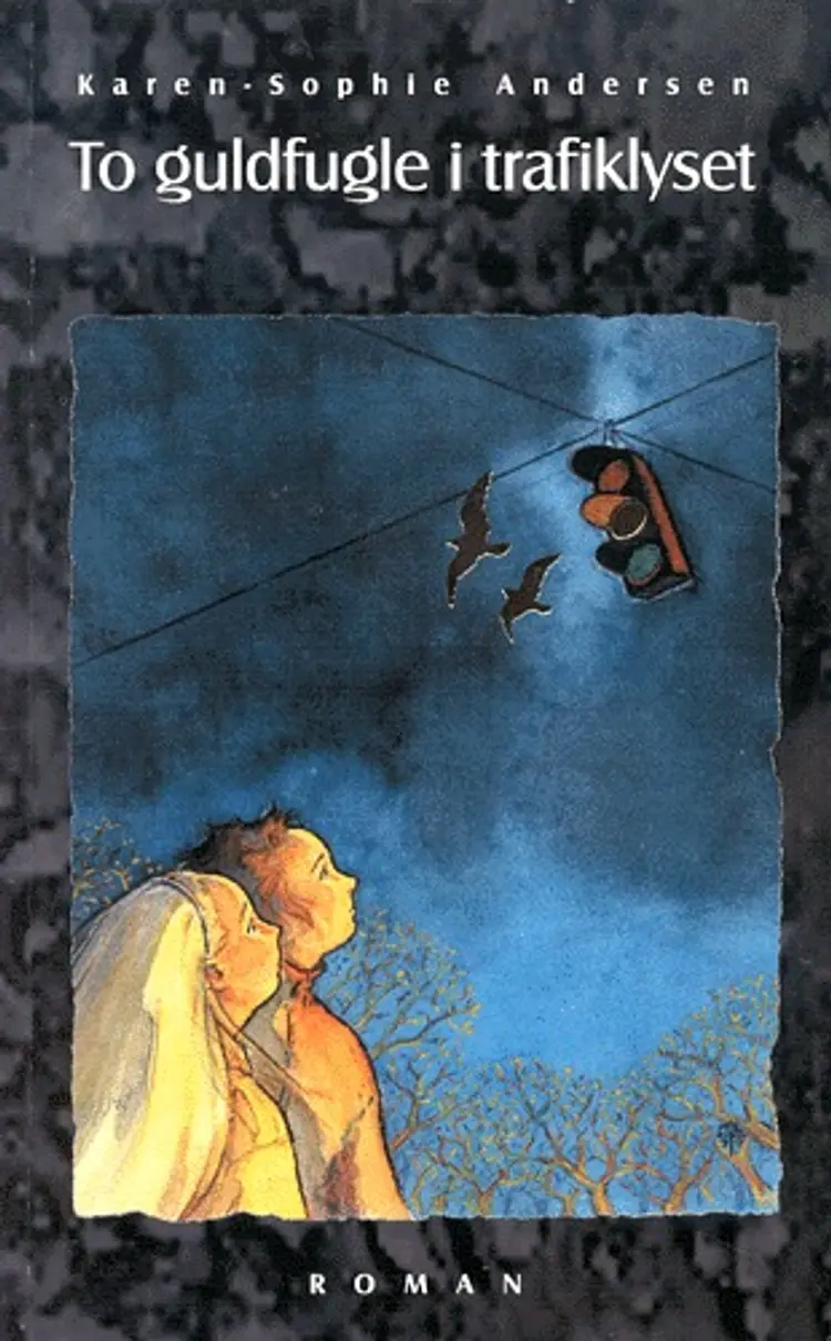 To guldfugle i trafiklyset af Karen-Sophie Andersen