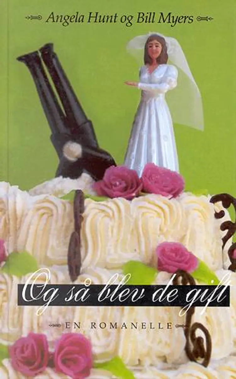 Og så blev de gift af Bill Myers