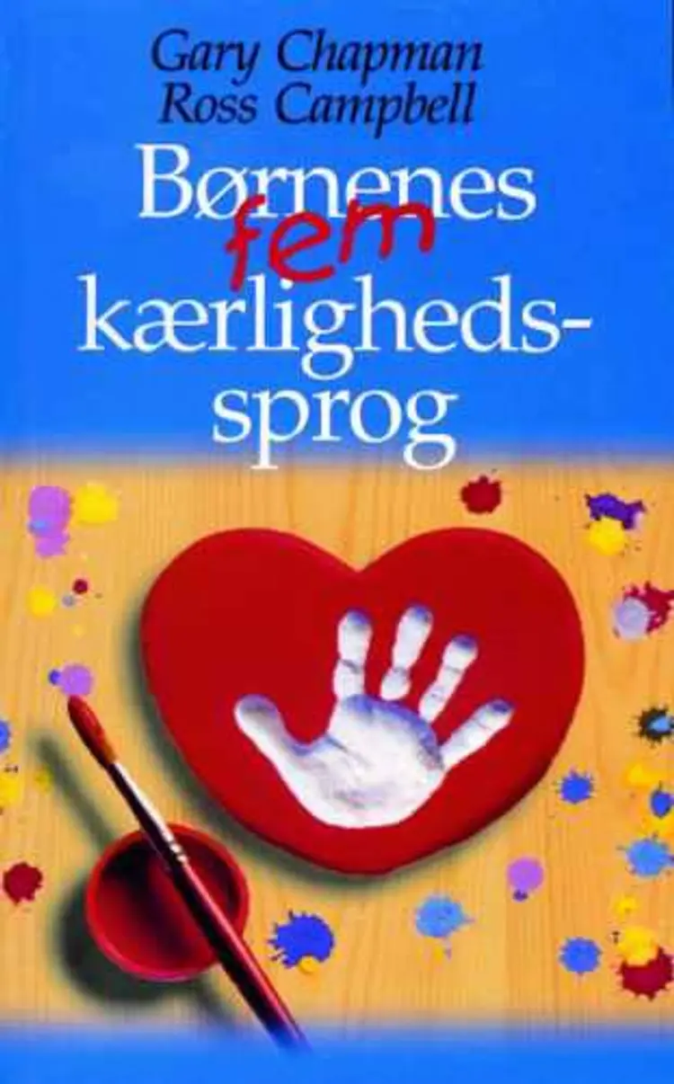 Børnenes fem kærlighedssprog af Ross Campbell