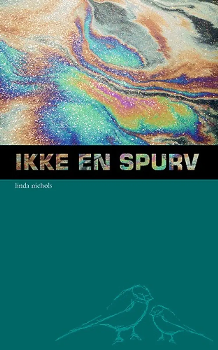 Ikke en spurv af Linda Nichols