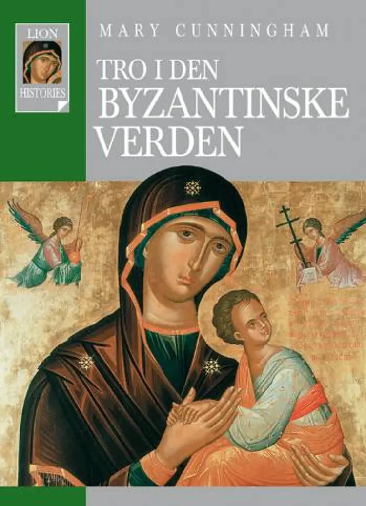 Tro i den byzantinske verden af Mary Cunningham