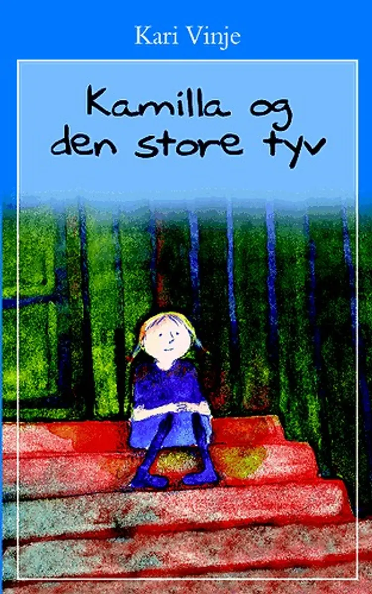 Kamilla og den store tyv af Kari Vinje