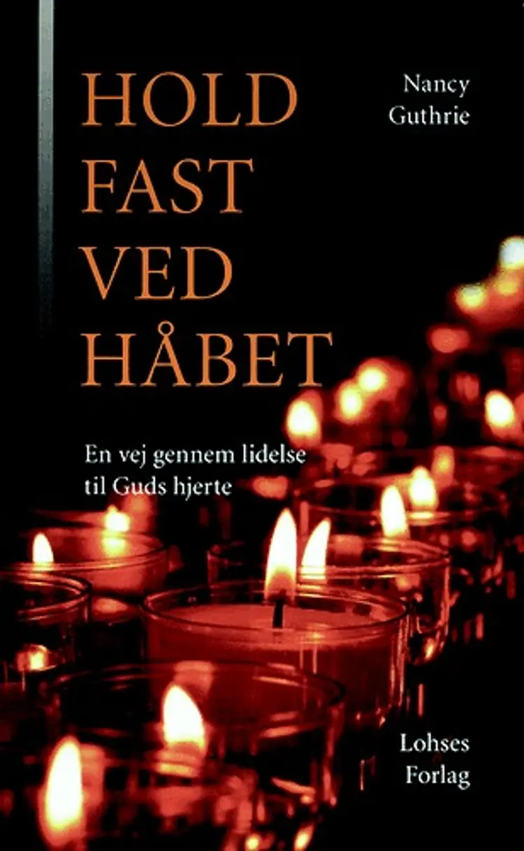 Hold fast ved håbet af Nancy Guthrie