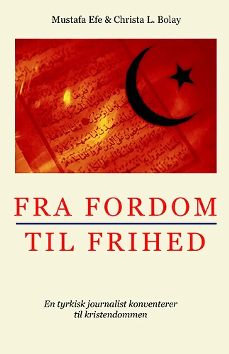 Fra fordom til frihed af Mustafa Efe