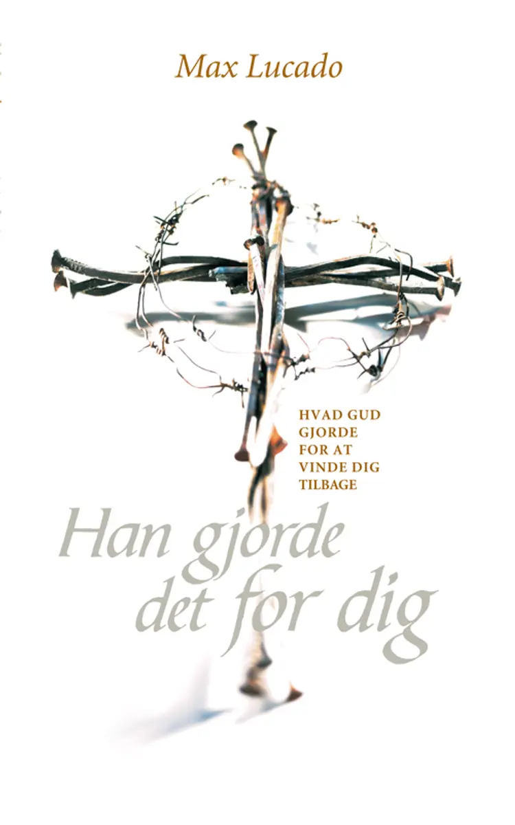 Han gjorde det for dig af Max Lucado