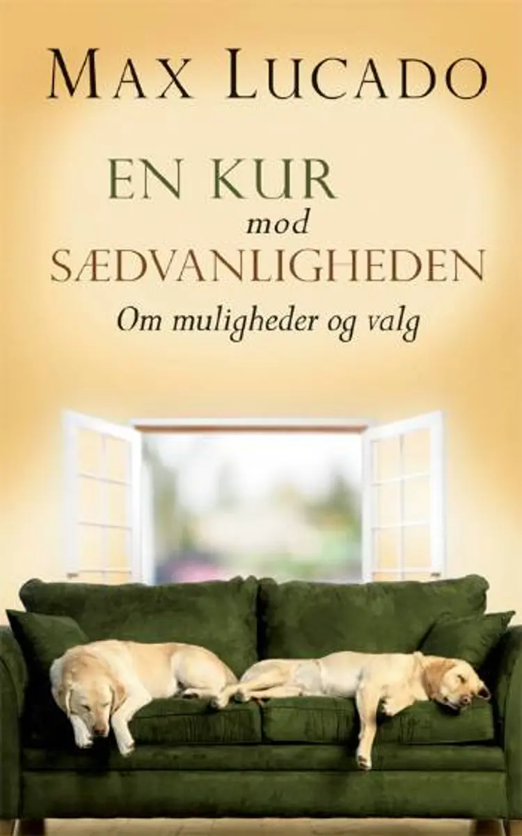 En kur mod sædvanligheden af Max Lucado