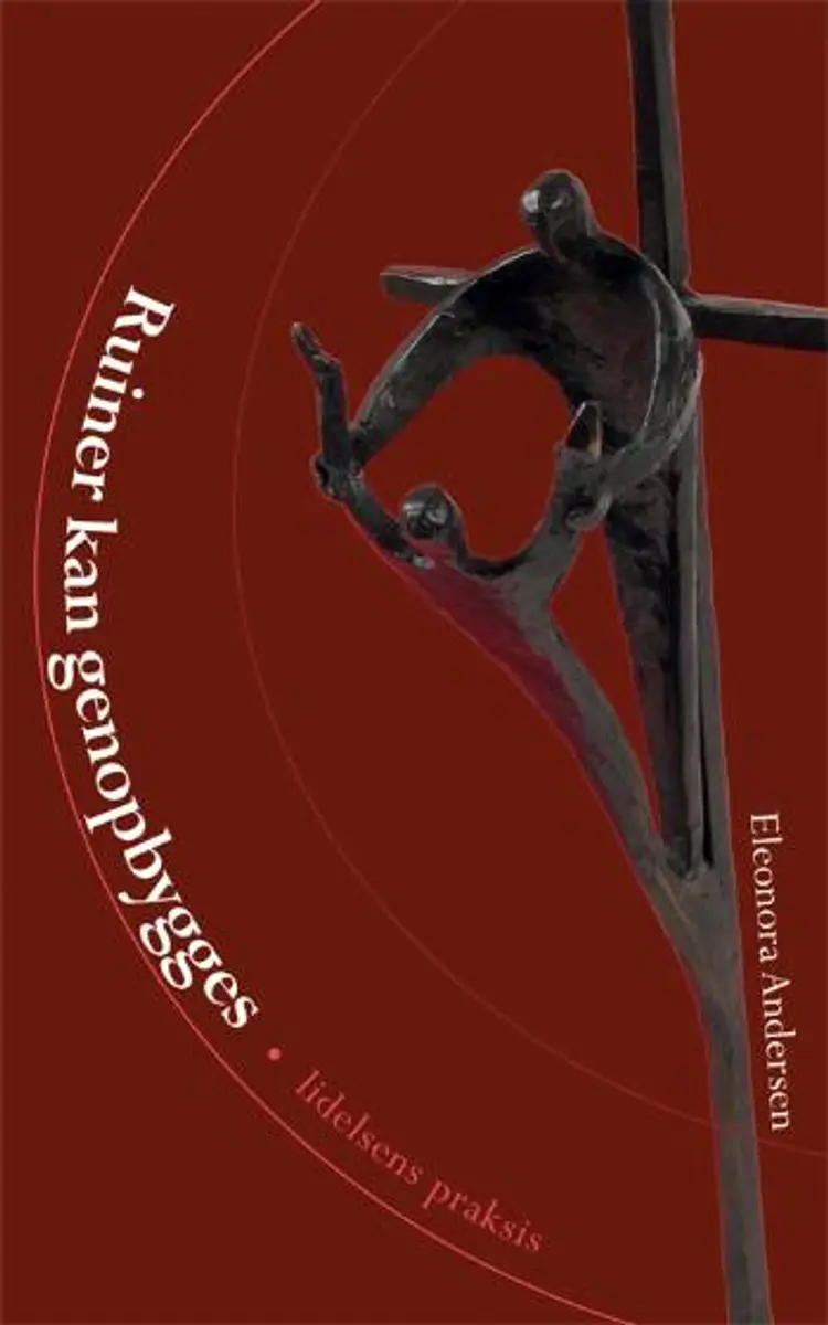 Ruiner kan genopbygges af Eleonora Andersen