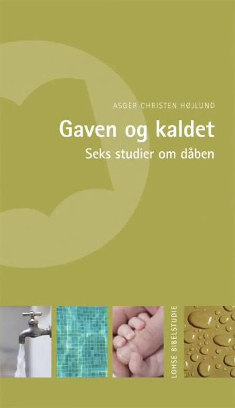 Gaven og kaldet af Asger Chr. Højlund