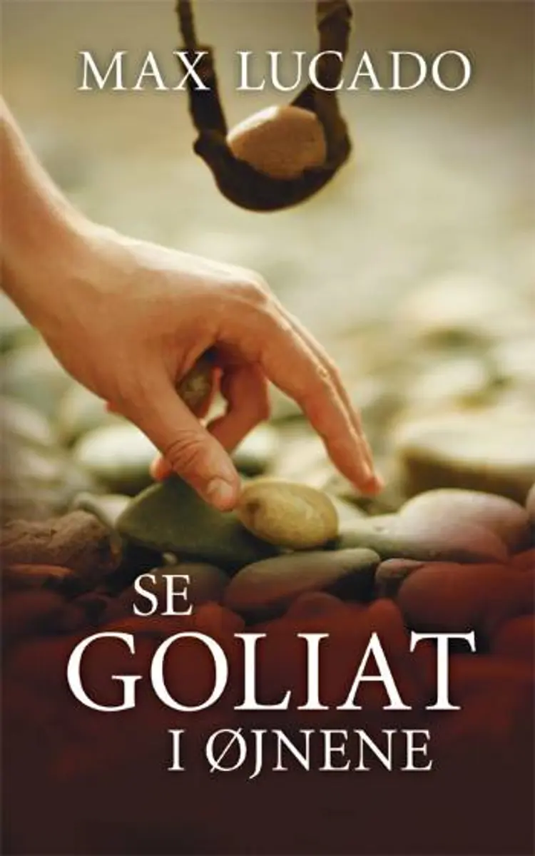 Se Goliat i øjnene af Max Lucado
