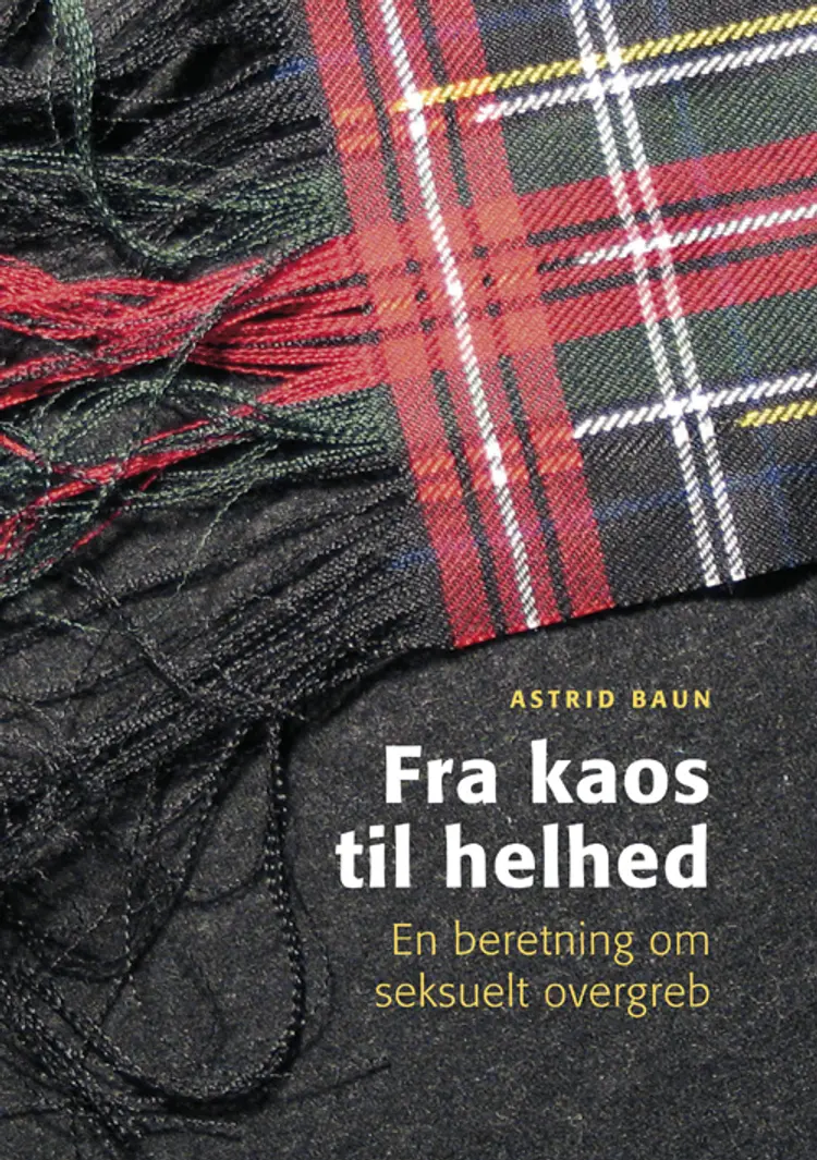 Fra kaos til helhed af Astrid Baun