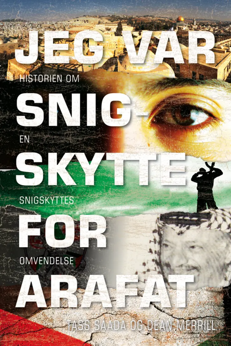 Jeg var snigskytte for Arafat af Tass Saada