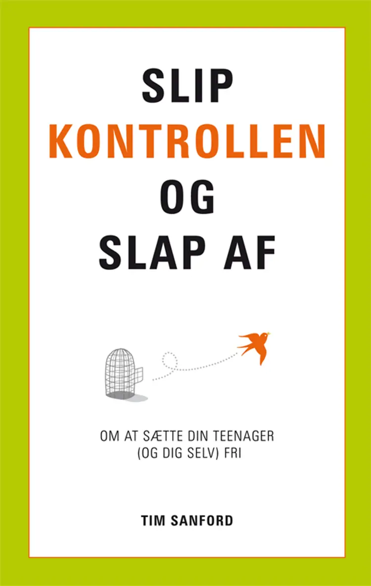 Slip kontrollen og slap af af Tim Sanford