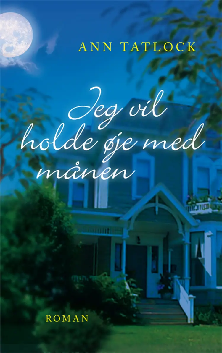 Jeg vil holde øje med månen af Ann Tatlock