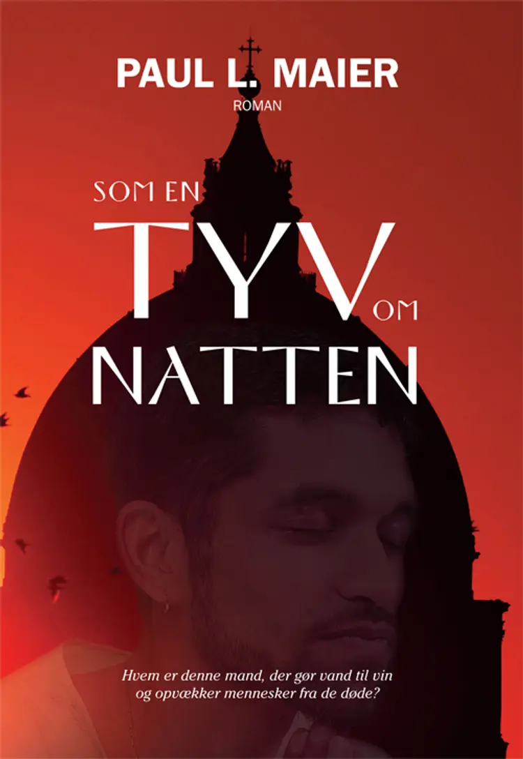 Som en tyv om natten af Paul L. Maier
