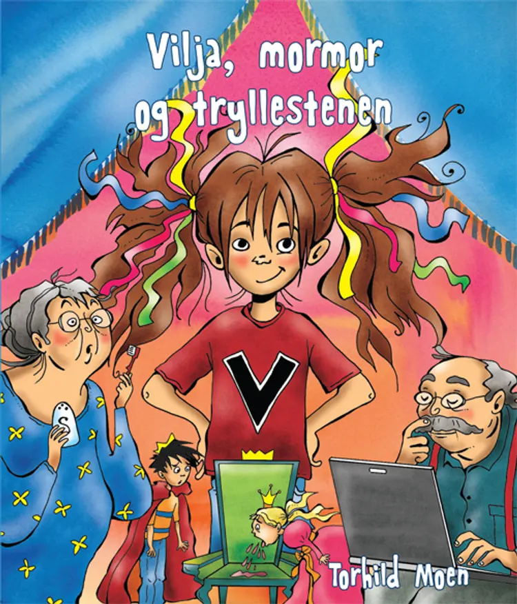 Vilja, mormor og tryllestenen af Torhild Moen