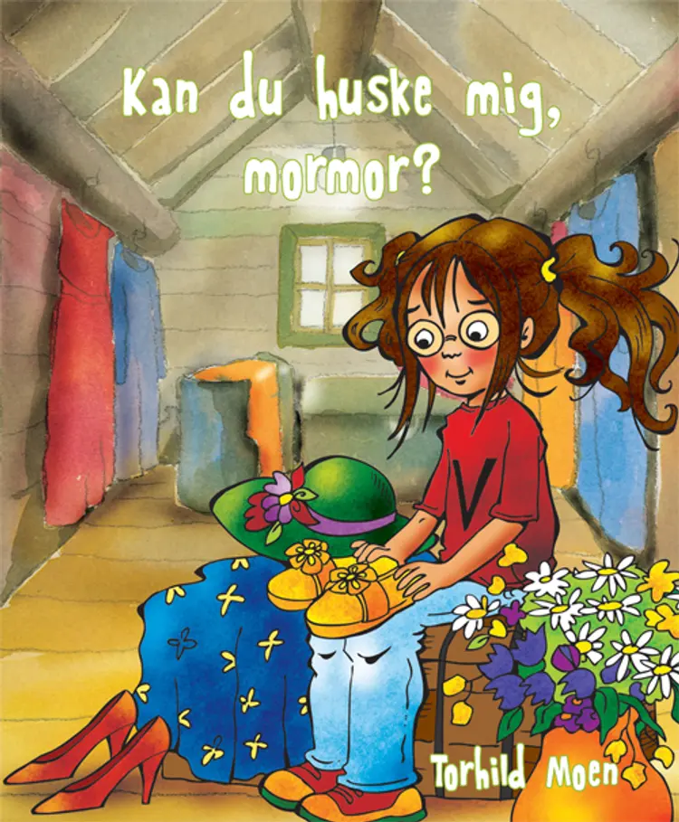 Kan du huske mig, mormor? af Torhild Moen