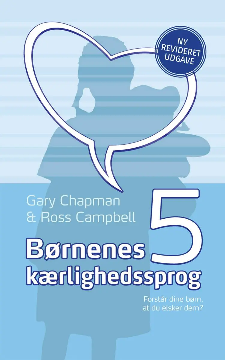 Børnenes fem kærlighedssprog af Ross Campbell
