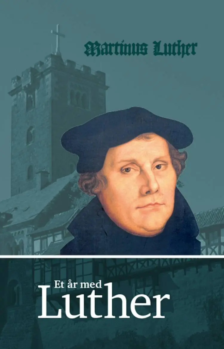 Et år med Luther af Martin Luther