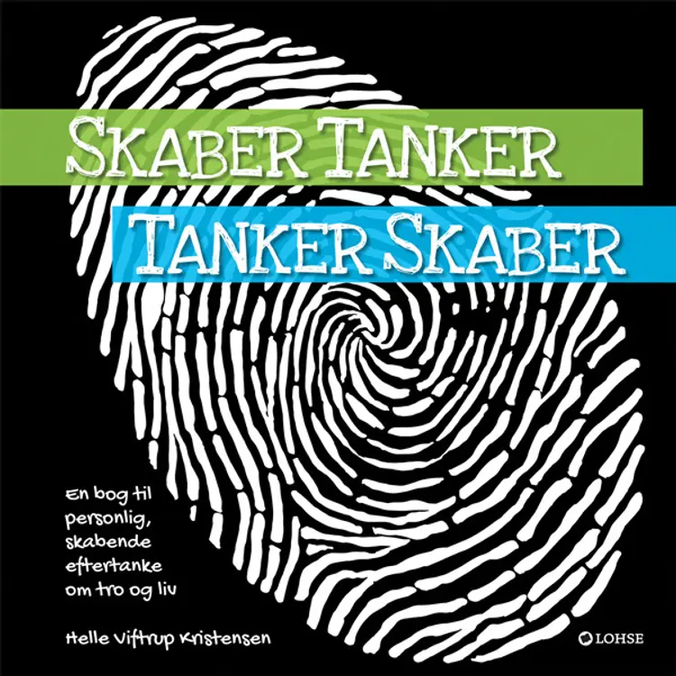 Skaber tanker - tanker skaber af Helle Viftrup Kristensen