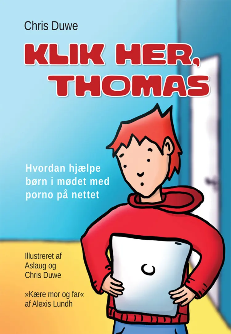 Klik her, Thomas! af Alexis Lundh