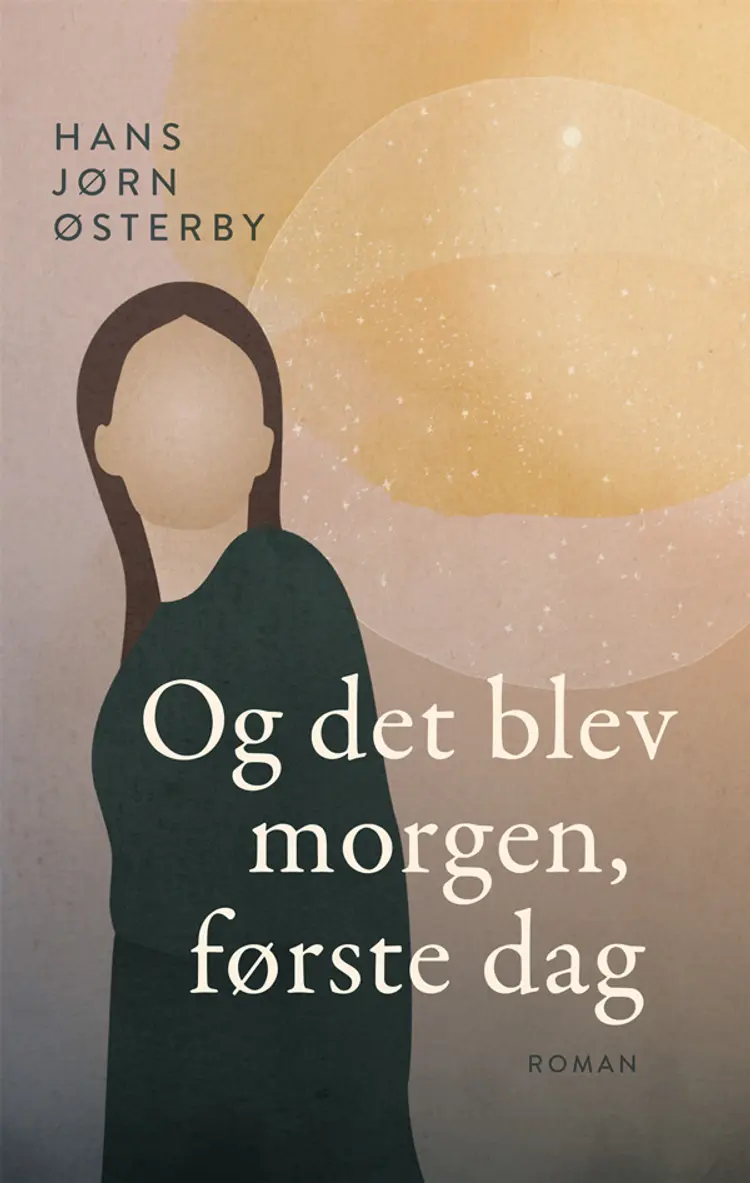 Og det blev morgen, første dag af Hans Jørn Østerby