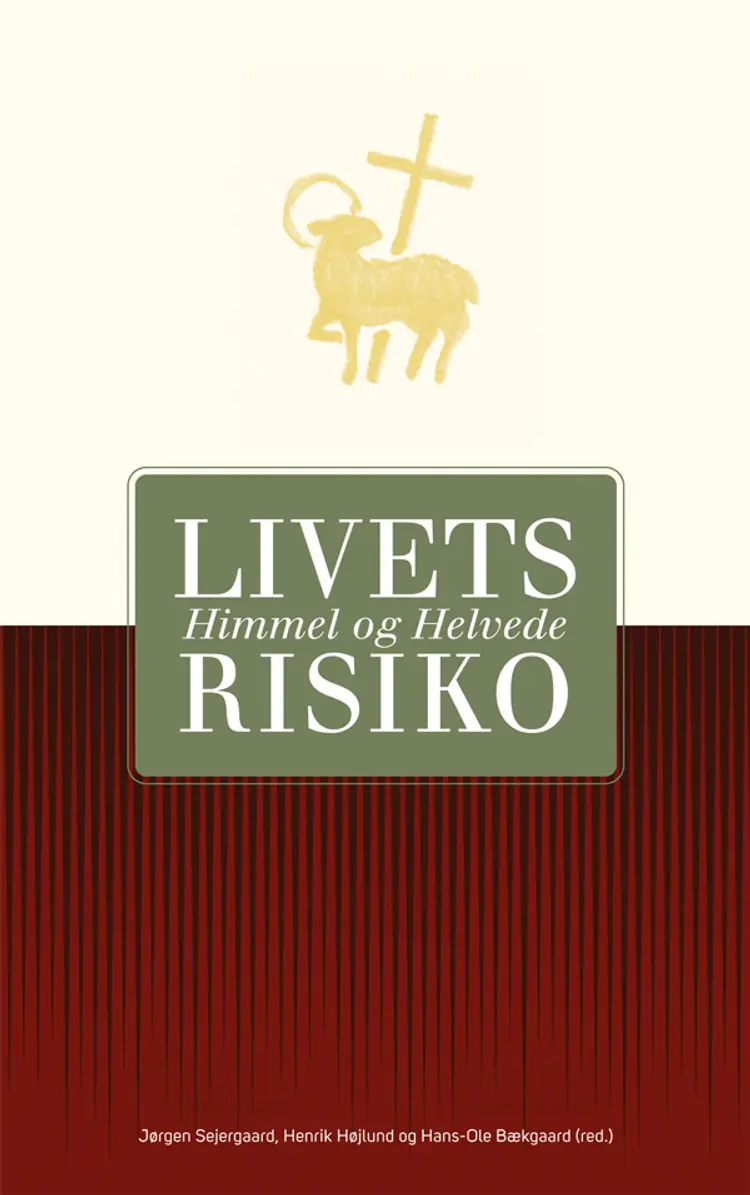 Livets risiko: Himmel og Helvede af Sejergaard