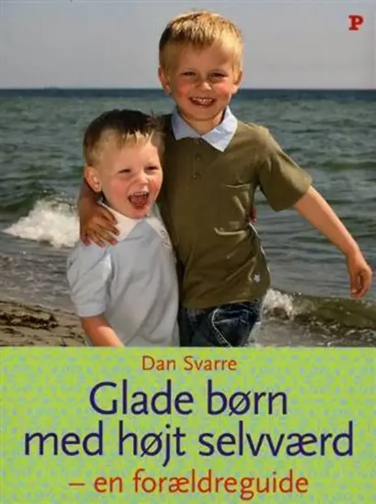 Glade børn med højt selvværd af Dan Svarre