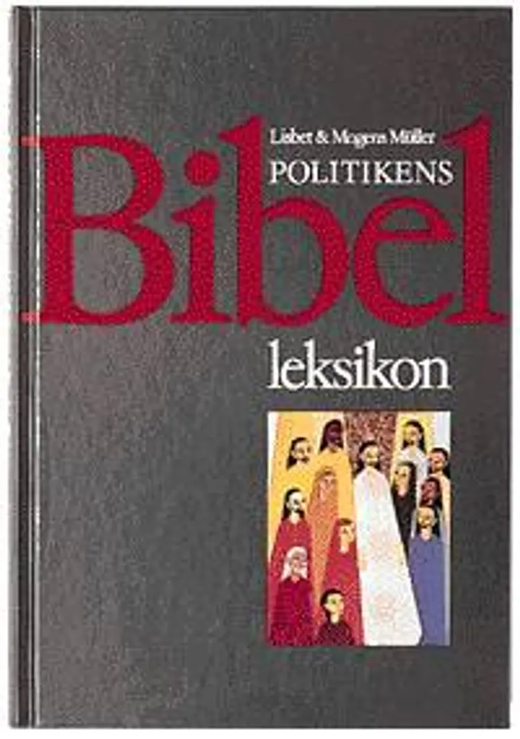 Politikens bibelleksikon af Lisbet & Mogens Müller