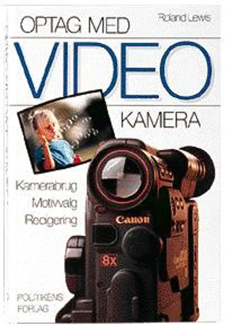 Optag med videokamera af Roland Lewis
