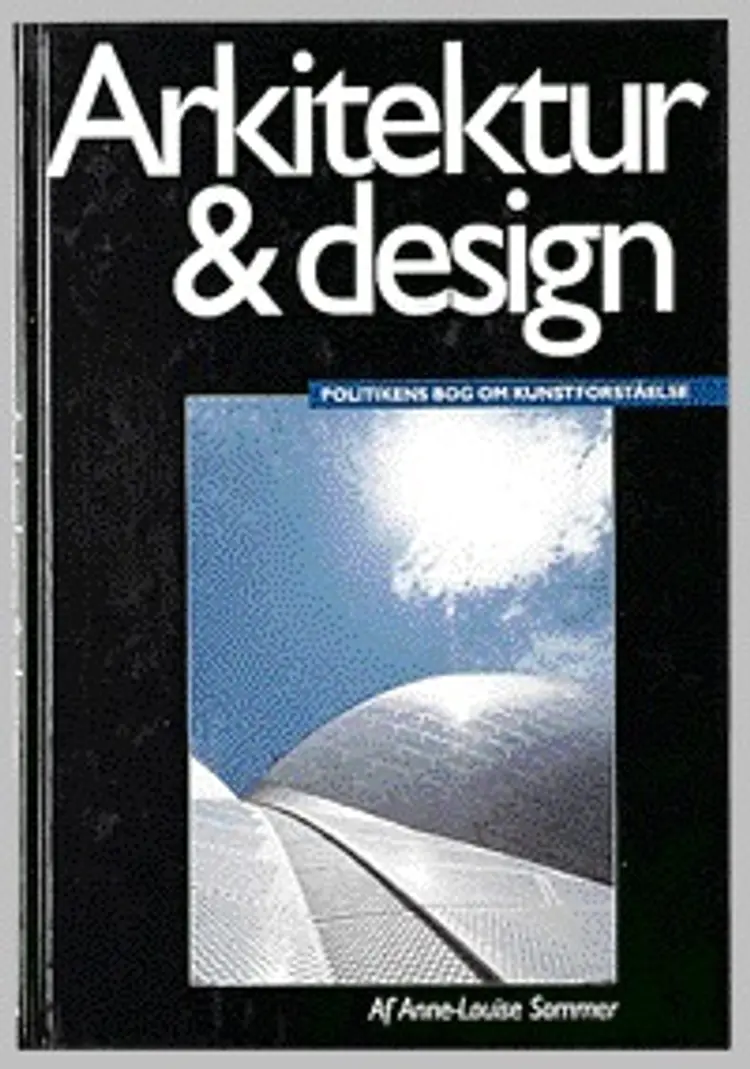 Arkitektur & design af Anne-Louise Sommer
