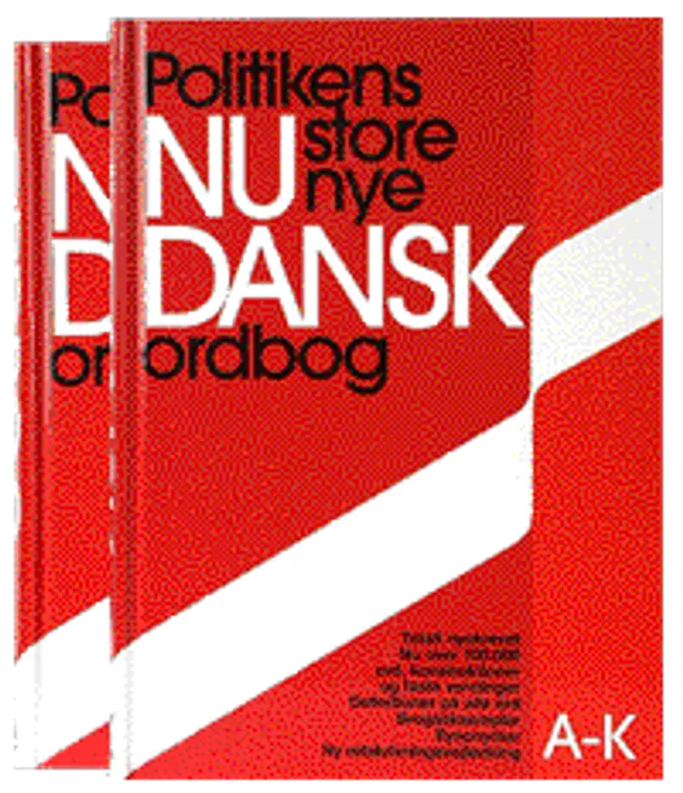Politikens store nye Nudansk ordbog A-K af Christian Becker-Christensen