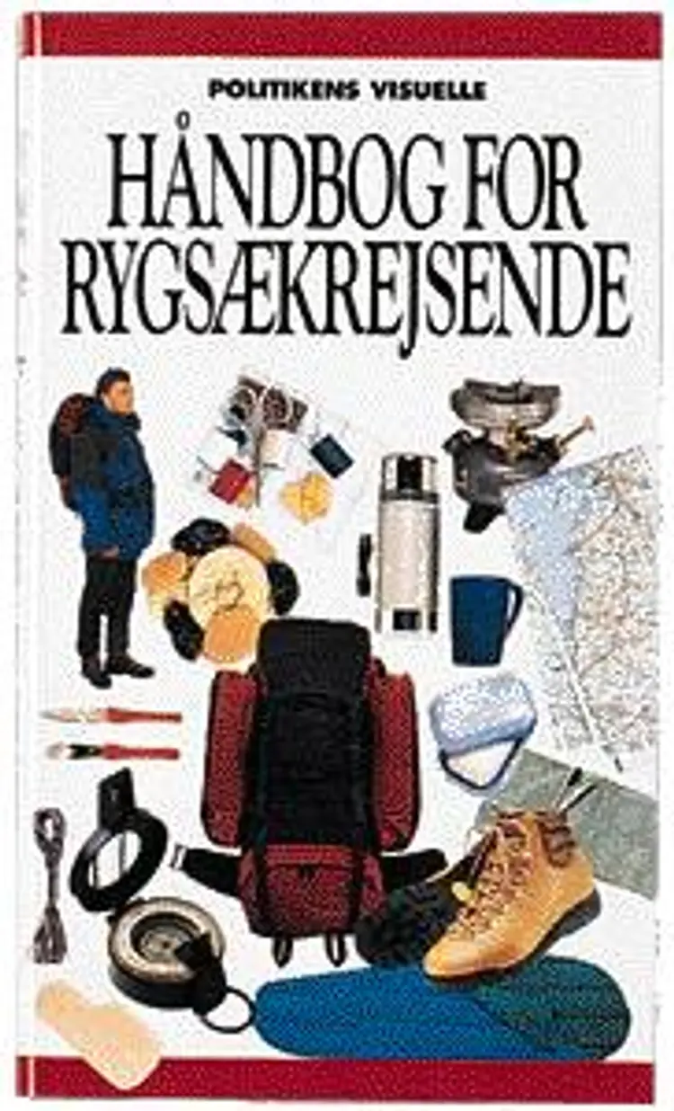 Politikens visuelle håndbog for rygsækrejsende af Hugh McManners